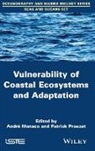 Andr Monaco, Andr? Monaco, Andre Monaco, André Monaco, Patrick Prouzet - Vulnerability of Coastal Ecosystems and Adaptation
