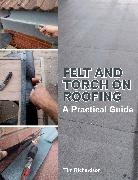 Tim Richardson - Felt and Torch on Roofing