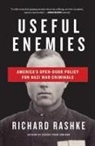 Richard Rashke - Useful Enemies