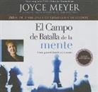 Joyce Meyer, Monica Steuer - El Campo de Batalla de La Mente: Como Ganar La Batalla En Tu Mente (Audio book)