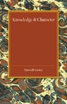 Maxwell Garnett, Garnett Maxwell - Knowledge and Character