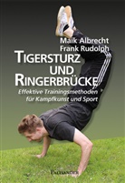 Mai Albrecht, Maik Albrecht, Frank Rudolph - Tigersturz und Ringerbrücke