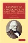 Charles Knight - Passages of a Working Life During Half a Century