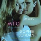 Sophie Jordan, Merritt Hicks, Angelica Lee - Wild: The Ivy Chronicles (Audio book)