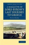 Pietro Gamba, Gamba Pietro - Narrative of Lord Byron''s Last Journey to Greece
