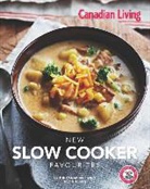 Canadian Living (COR), Canadian Living Test Kitchen, Canadian Living - New Slow Cooker Favourites