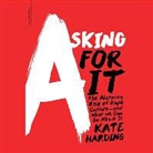 Kate Harding, Erin Bennett - Asking for It: The Alarming Rise of Rape Culture--And What We Can Do about It (Hörbuch)