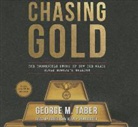 George M. Taber, Robertson Dean - Chasing Gold: The Incredible Story of How the Nazis Stole Europe's Bullion (Audio book)