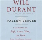 Will Durant, Grover Gardner - Fallen Leaves: Last Words on Life, Love, War & God (Hörbuch)