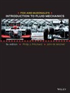 Rajesh Bhaskaran, John C. Leylegian, John W. Mitchell, Philip J. Pritchard - Fox and McDonald's Introduction to Fluid Mechanics