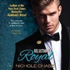 Nichole Chase, Caitlin Davies - Reluctantly Royal (Audio book)