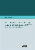 Martina Haase - Entwicklung eines Energie- und Stoffstrommodells zur ökonomischen und ökologischen Bewertung der Herstellung chemischer Grundstoffe aus Lignocellulose