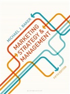 M. Baker, Michael J Baker, Michael J. Baker, Michael J. (University of Strathclyde Baker - Marketing Strategy and Management