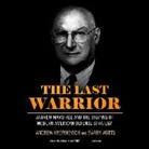 Andrew Krepinevich, Barry Watts, Malcolm Hillgartner - The Last Warrior: Andrew Marshall and the Shaping of Modern American Defense Strategy (Audio book)