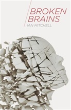 Ian Mitchell - Broken Brains