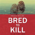 Franck Thilliez, Gildart Jackson - Bred to Kill (Audio book)