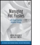 Myra Hunter, Myra (Institute of Psychiatry Hunter, Myra Smith Hunter, Hunter Myra, Melanie Smith, Melanie (Manchester and Salford Pain Centre Smith... - Managing Hot Flushes With Group Cognitive Behaviour Therapy