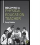 Gary Stidder, Gary (University of Brighton Stidder, Stidder Gary - Becoming a Physical Education Teacher