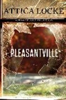 Attica Locke - Pleasantville