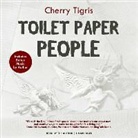 Cherry Tigris, Cherry Tigris - Toilet Paper People (Audio book)