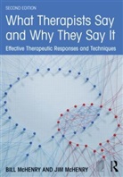 Bill Mchenry, Bill (St. Edward's University McHenry, Bill (St. Edward''s University Mchenry, Bill Mchenry Mchenry, Jim McHenry, Jim (Edinboro University of Pennsylvania McHenry... - What Therapists Say and Why They Say It