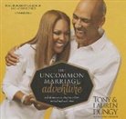 Lauren Dungy, Tony Dungy, Rodney Gardiner - The Uncommon Marriage Adventure: A Daily Journey to Draw You Closer to God and Each Other (Audio book)