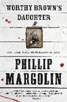 Phillip Margolin - Worthy Brown's Daughter
