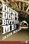 Jason Miller - Down Don't Bother Me