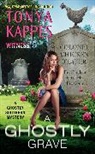 Tonya Kappes - A Ghostly Grave