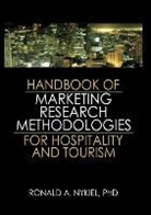 Roland Nykiel, Ronald A Nykiel, Ronald A. Nykiel, Nykiel Ronald A. - Handbook of Marketing Research Methodologies for Hospitality and