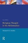 B. M. G. Reardon, B.m.g. Reardon, Bernard M G Reardon, Bernard M. G. Reardon - Religious Thought in the Reformation