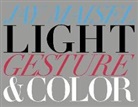 Jay Maisel - Light, Gesture, and Color