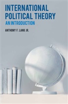 Anthony F Lang, Anthony F. Lang, Anthony F Lang Jr. - International Political Theory