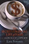 Kara Newman, Newman Kara - Secret Financial Life of Food