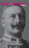 Clark, Christopher Clark, Christopher (St Catherine'S Coll Clark, Christopher (St Catherine's Colle Clark, Christopher (St Catherine'S College Clark, Christopher (St Catherine''s College Clark... - Kaiser Wilhelm II