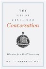 Wm Theodore de Bary, Wm. Theodore De Bary, William Theodore de Bary, Wm. Theodore de Bary, Wm. Theodore de Bary - Great Civilized Conversation