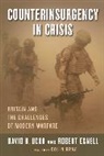 Robert Egnell, Egnell Robert, David H. Ucko, David H. Egnell Ucko, Ucko David H. - Counterinsurgency in Crisis