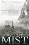 Marion Timmons - Ruins in the Mist