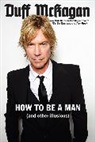 Chris Kornelis, Duff Mckagan, Duff/ Kornelis McKagan - How to Be a Man