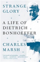Charles Marsh - Strange Glory