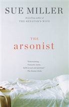 Sue Miller - The Arsonist