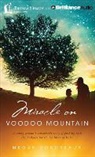 Megan Boudreaux, Nick Archer, Hayley Cresswell, Phil Gigante - Miracle on Voodoo Mountain: A Young Woman's Remarkable Story of Pushing Back the Darkness for the Children of Haiti (Audio book)