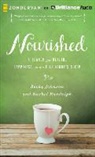 Becky Johnson, Rachel Randolph, Phil Gigante, Kristen James - Nourished: A Search for Health, Happiness, and a Full Night's Sleep (Audio book)