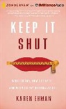 Karen Ehman, Nick Archer, Julie Carr, Phil Gigante - Keep It Shut: What to Say, How to Say It, and When to Say Nothing at All (Audio book)