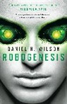 Daniel H Wilson, Daniel H. Wilson - Robogenesis