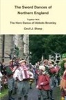 Cecil J. Sharp - The Sword Dances of Northern England Together with the Horn Dance of Abbots Bromley