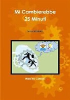 Massimo Cardaci - Mi Cambierebbe 25 Minuti