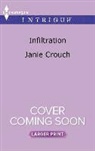 Janie Crouch - Infiltration
