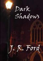 J. R. Ford - Dark Shadows