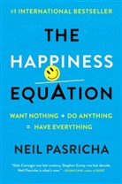 Neil Pasricha - The Happiness Equation